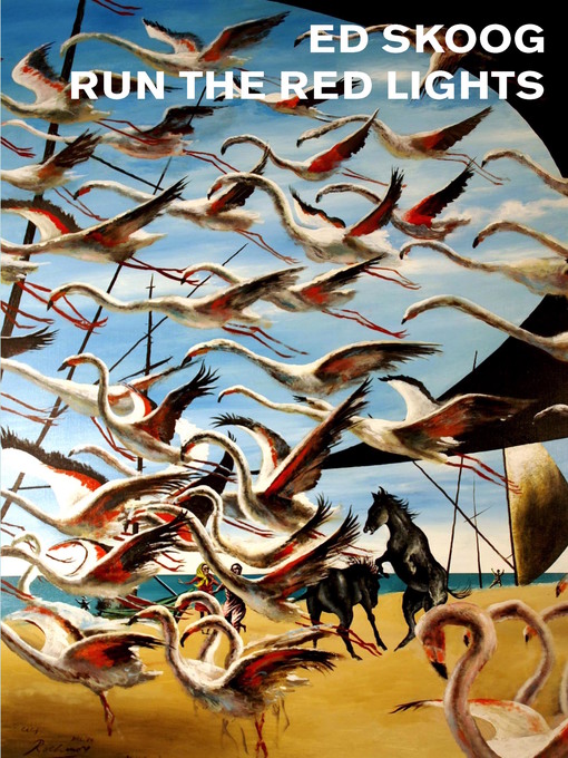 Title details for Run the Red Lights by Ed Skoog - Available